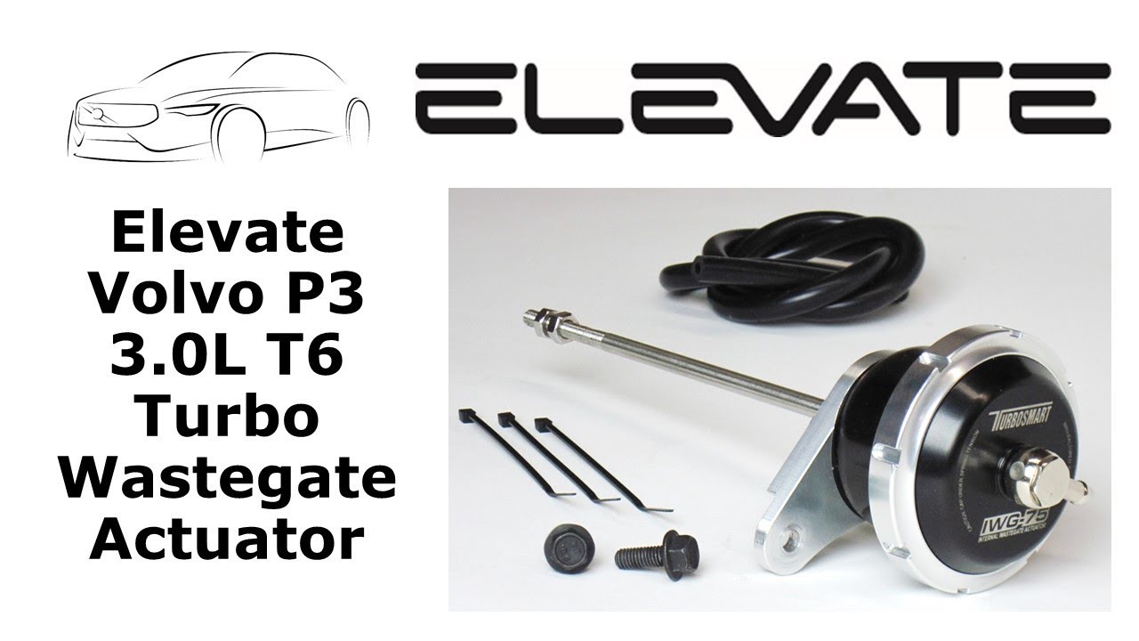 Elevate Volvo P3 3.0L T6 Turbo Wastegate Actuator