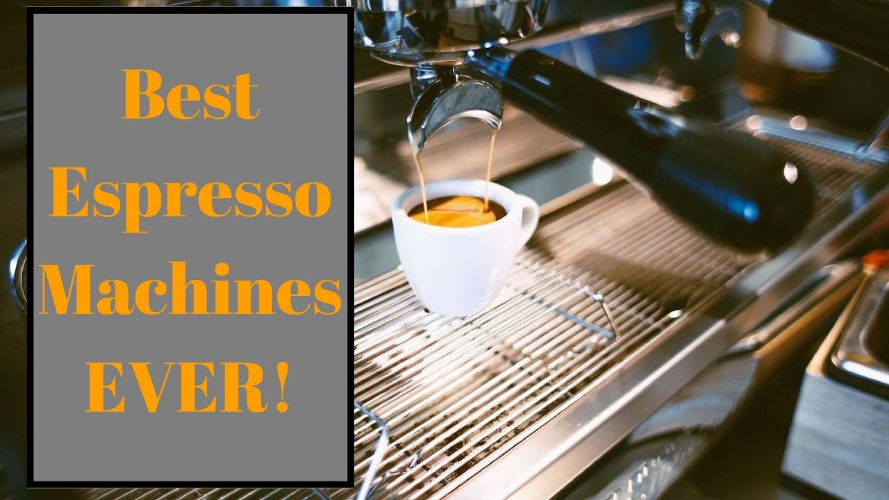 Top 5 Espresso Machines - You Definitely Need These!