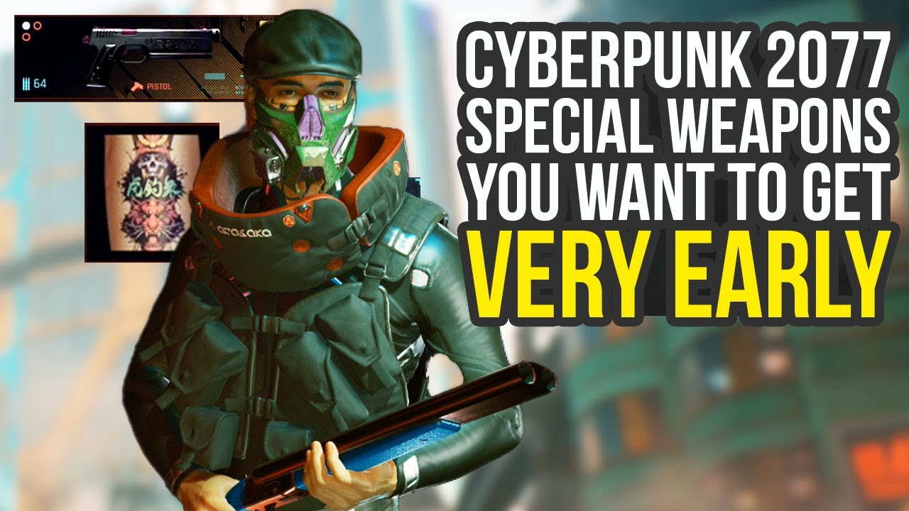 Cyberpunk 2077 Tips And Tricks - Special Weapons You Want To Get Very Early (Cyberpunk 2077 Weapons)