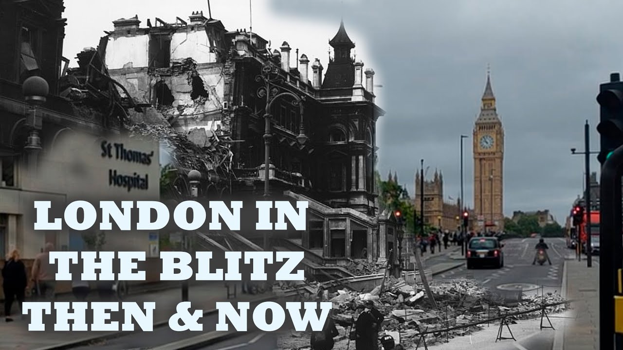 London in The Blitz, WW2 - Fascinating THEN & NOW Photographs