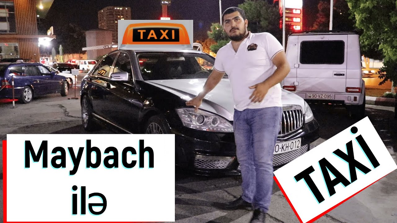 MAYBACH ilə ECONOM-TAXİ isləmək🚕.