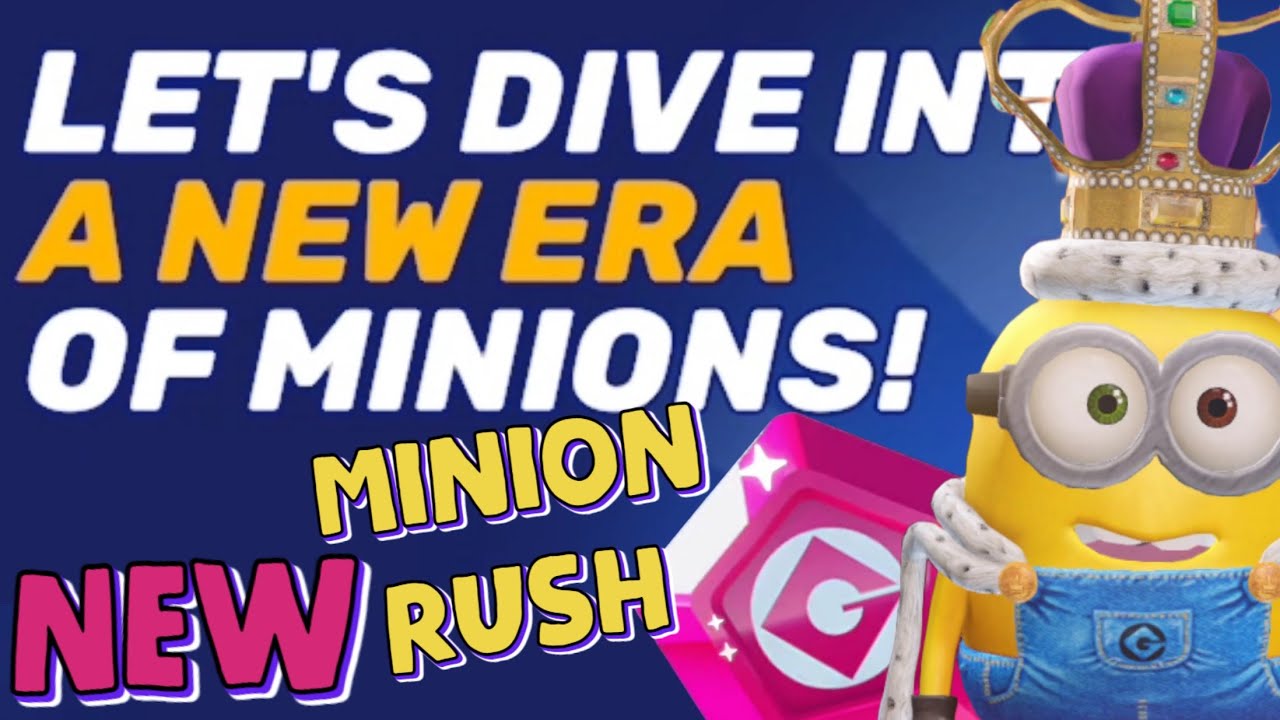 Minion Rush 2 OR Minion Rush New Version Global Update A NEW ERA OF MINIONS