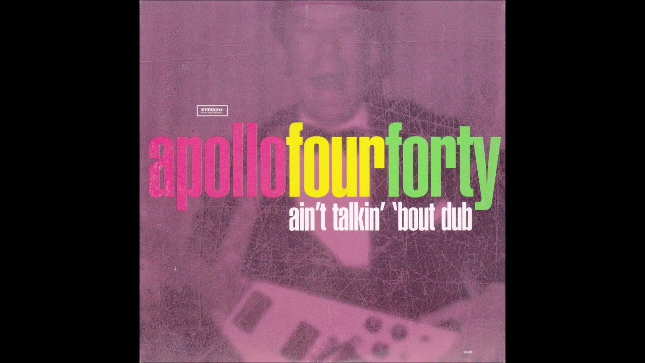 Apollo 440 - Ain't Talkin' 'Bout Dub [Joey The Butcher Remix]