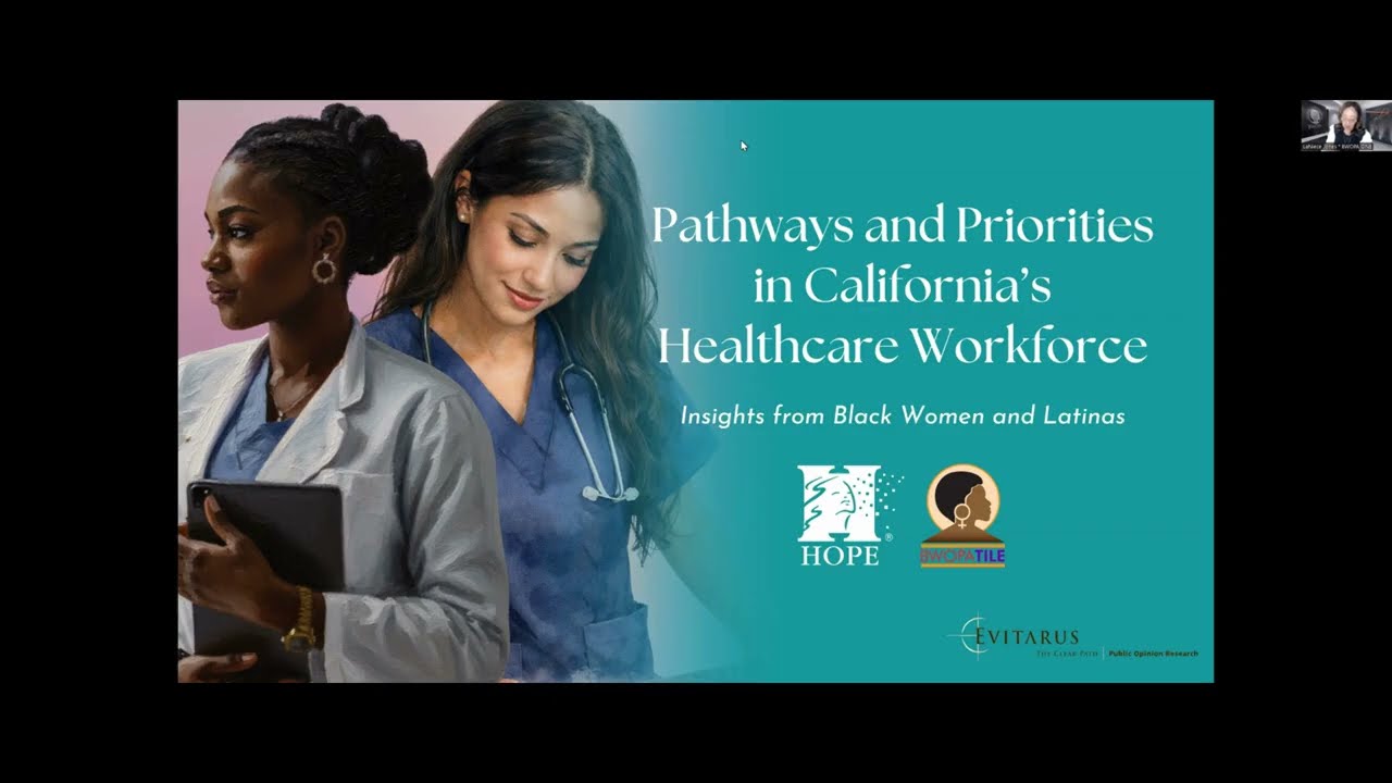 Pathways and Priorities in California’s Healthcare Workforce - Virtual Launch & Community Briefing