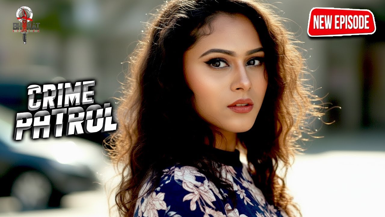 एक जवान लड़की ने बुझायी दो दुबई के शेख से अपनी प्यास | Crime Patrol | Thriller Full Episode | #2026