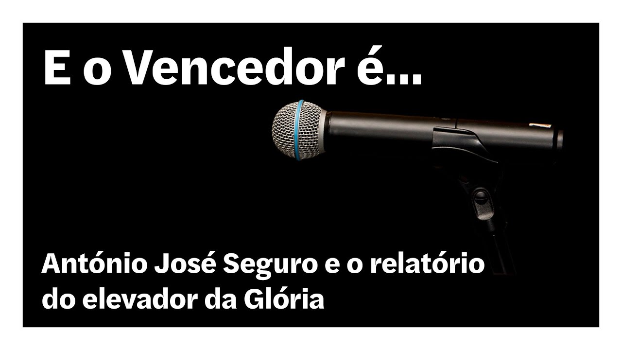 António José Seguro e o relatório do elevador da Glória | E o Vencedor é…