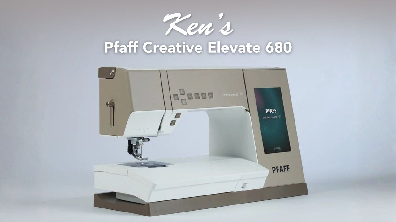 Pfaff Creative Elevate 680