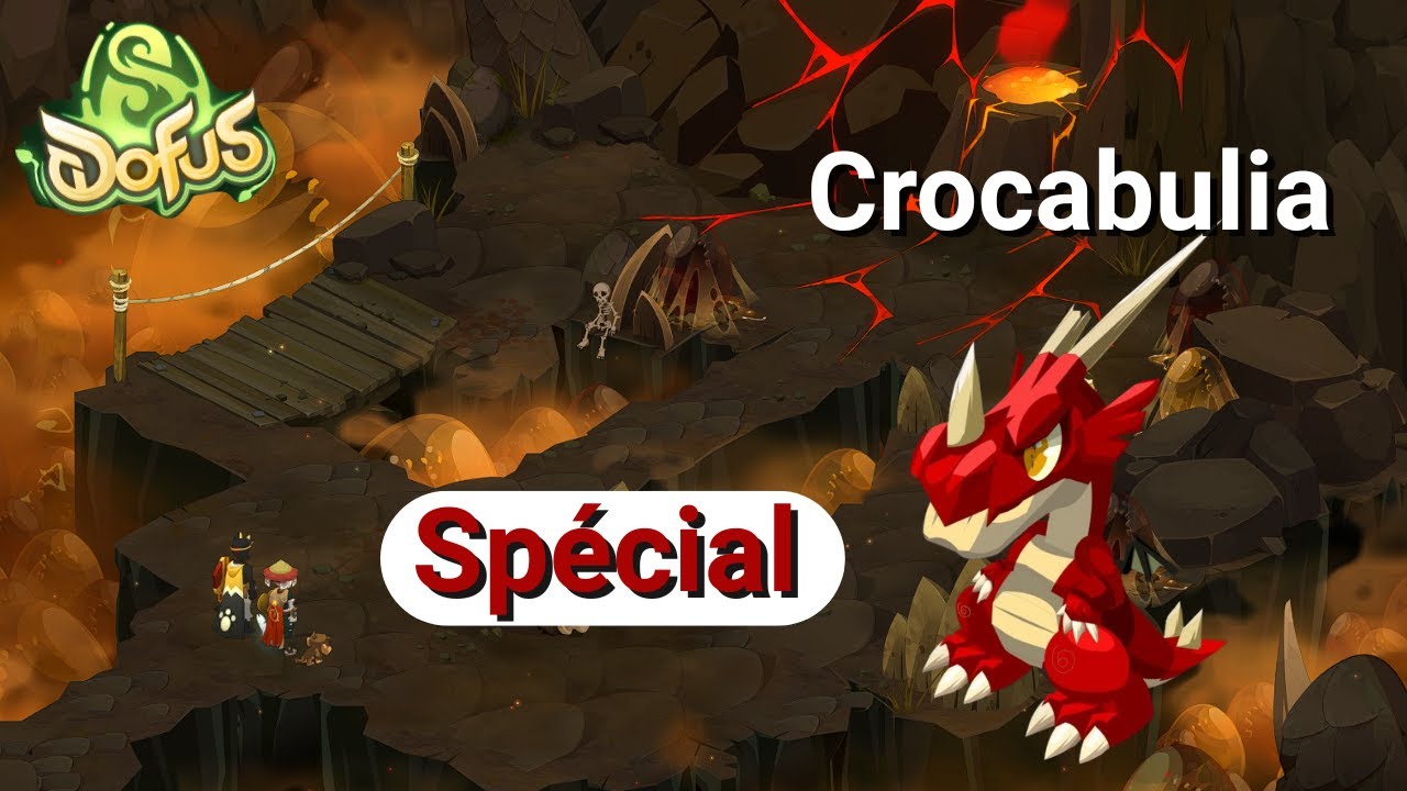 Dofus - Crocabulia : Spécial