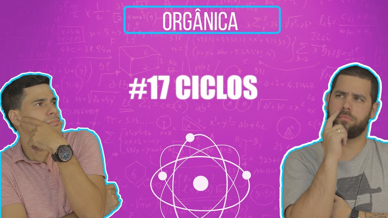 Química Simples #17 - Ciclos
