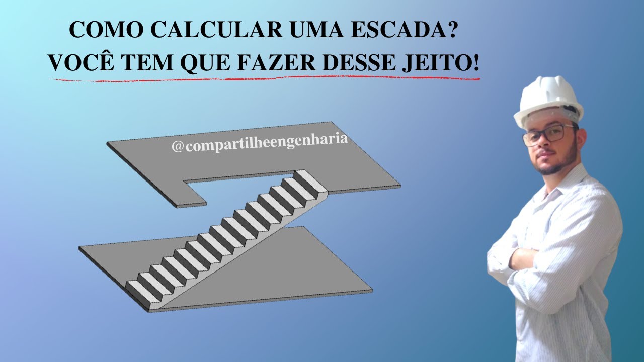 Como calcular a escada de forma CORRETA!