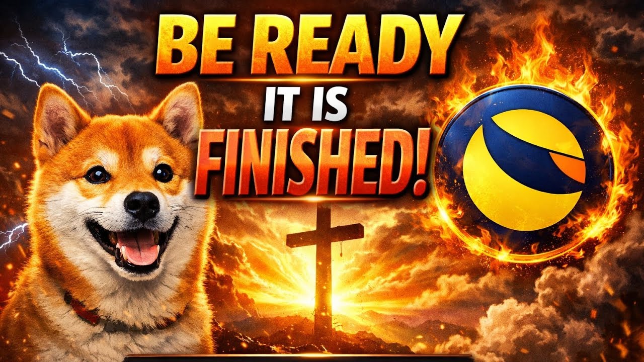 BE READY! It Is Finished &ndash; Prophetic Word for Shiba Inu & Terra Luna Classic