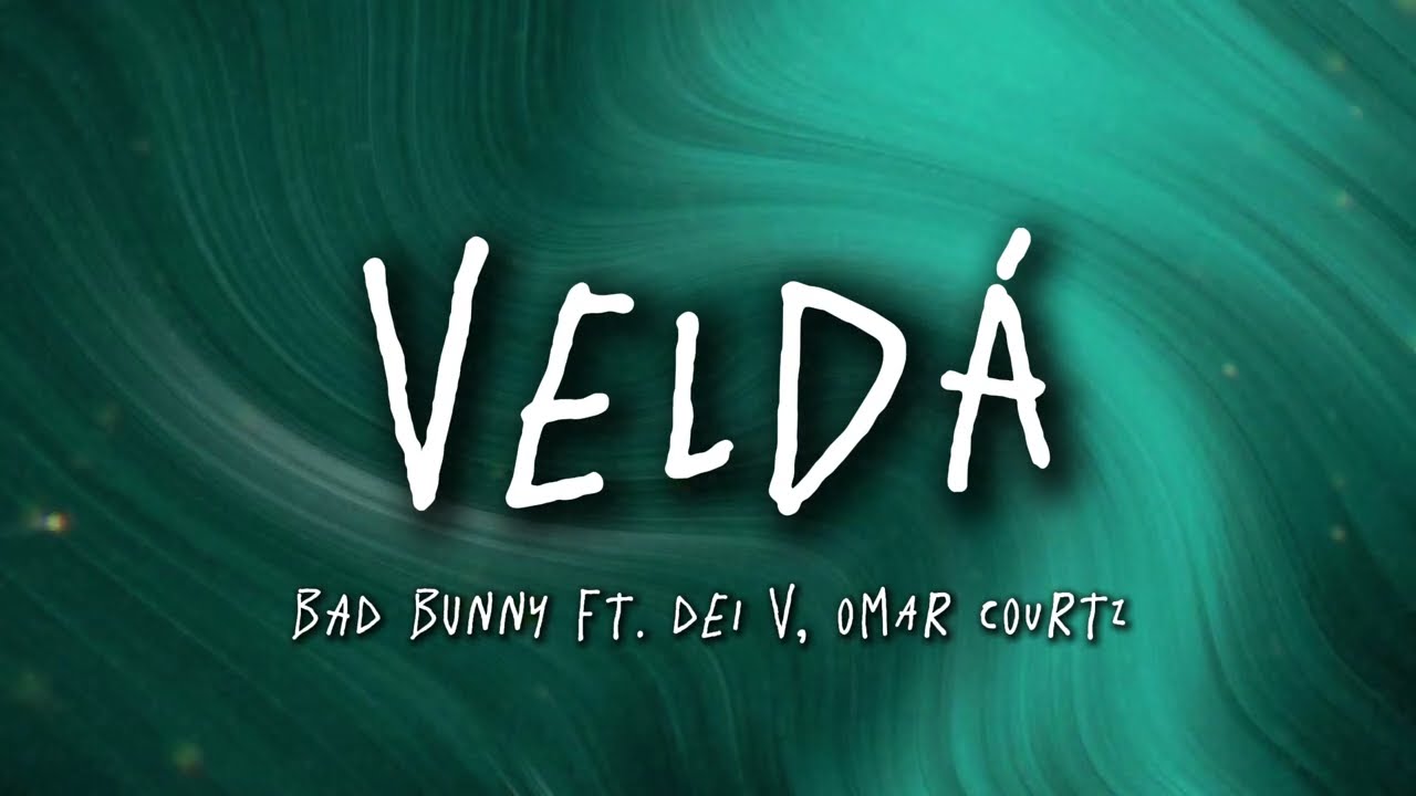 Me diste follow y te di followback, Me diste like y yo🎶 BAD BUNNY, Omar Courtz y Dei V -  VeLDÁ