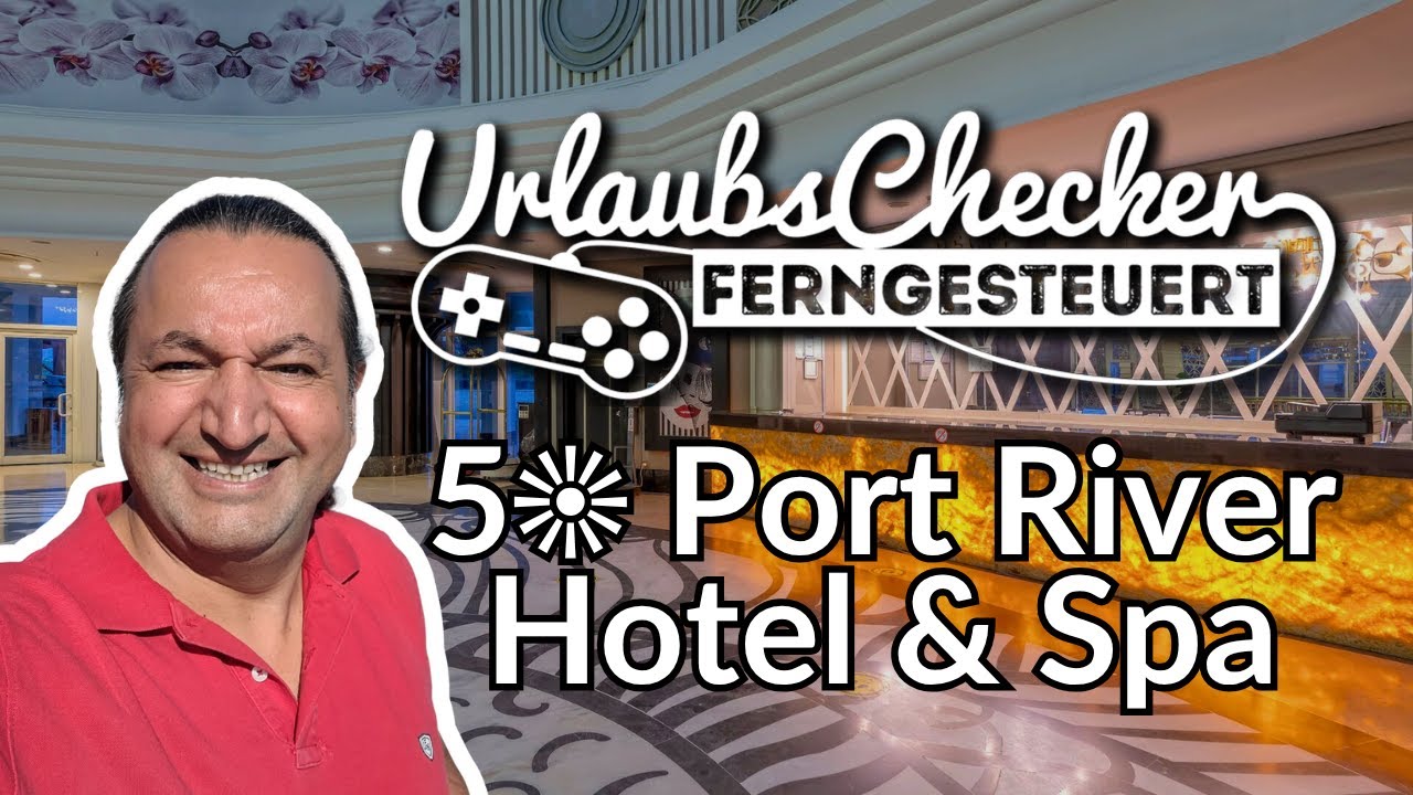 5☀ LRS Port River & Spa | Side | UrlaubsChecker ferngesteuert