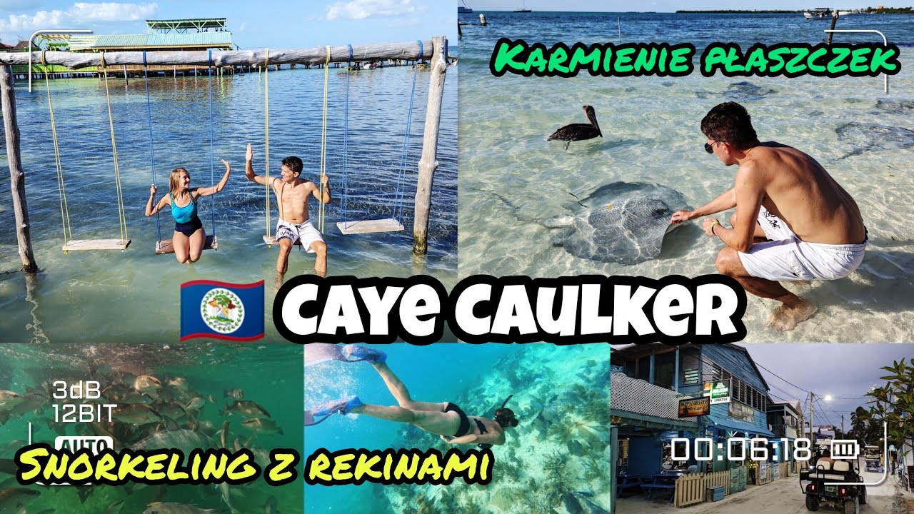 🇧🇿#26 Belize,Caye Caulker - snorkeling z rekinami wąsatymi, karmienie płaszczek, wyjazd do Gwatemali