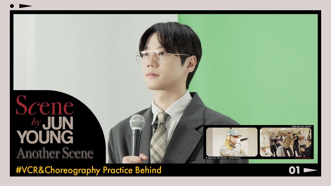 2025 LEE JUN YOUNG ENCORE FANMEETING [Scene by JUNYOUNG : Another Scene] VCR&Choreo Practice Behind
