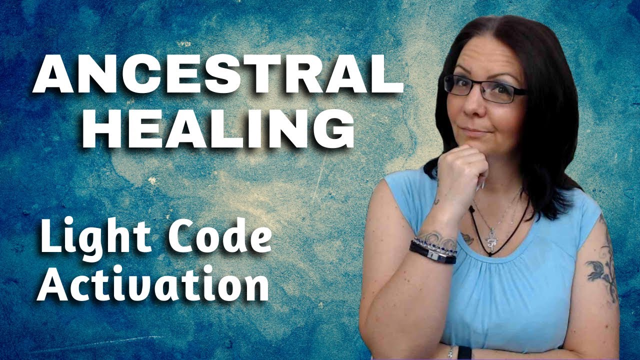 Ancestral Healing: Releasing Ties and Finding Inner Peace | Light Language Activation