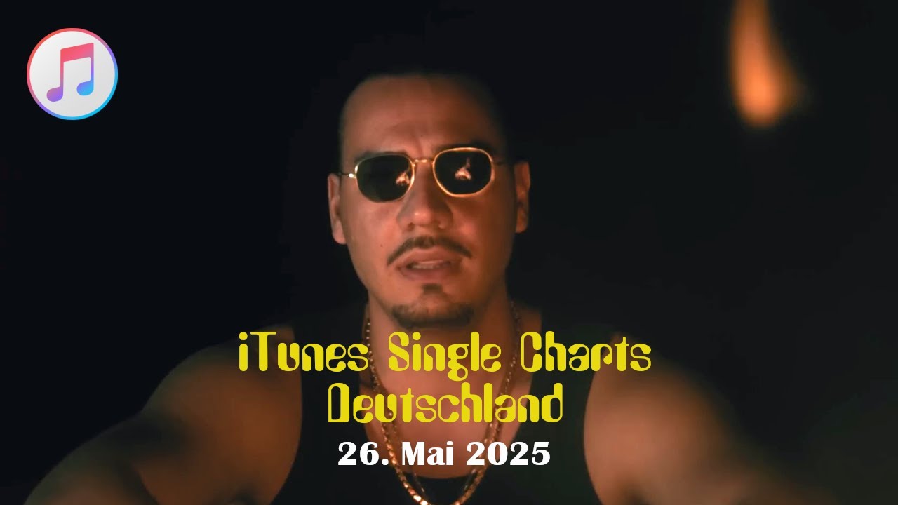TOP 40: Offizielle iTunes Single Charts Deutschlands - Stand: 26. Mai 2025