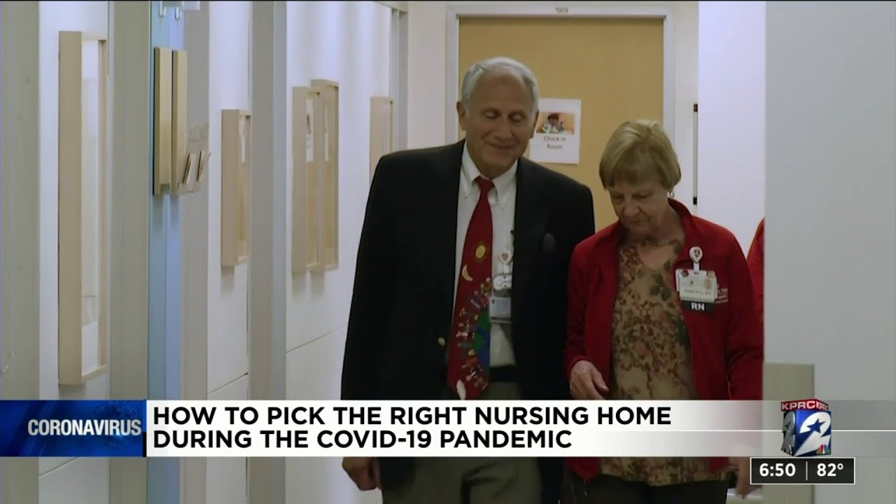 How to pick the right nursing home during the COVID-19 pandemic