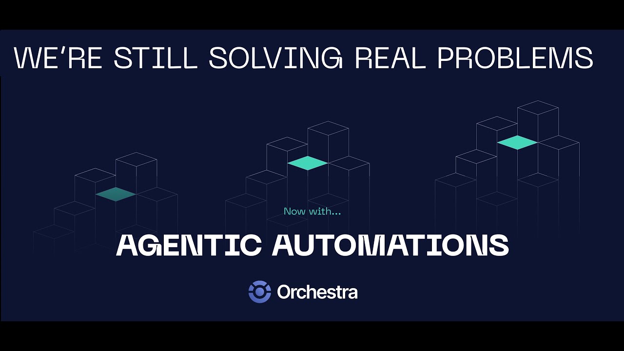 Announcing AGENTIC AUTOMATIONS in Orchestra #aiagents #agentworkflow #ai