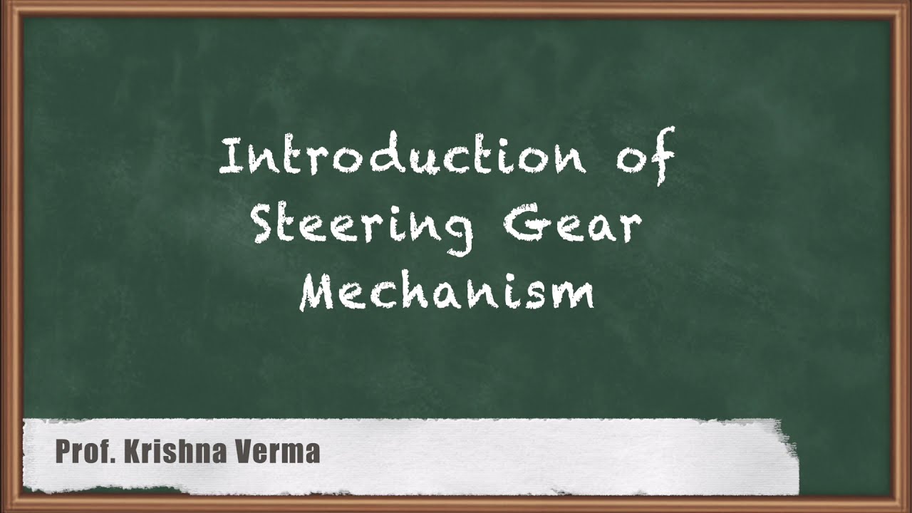 Introduction of Steering Gear Mechanism - Special Mechanism - Kinematics of Machinery