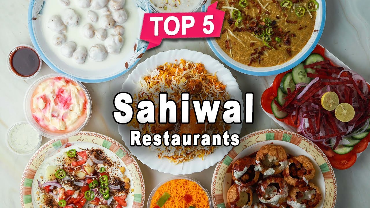Top 5 Restaurants to Visit in Sahiwal, Punjab | Pakistan - English