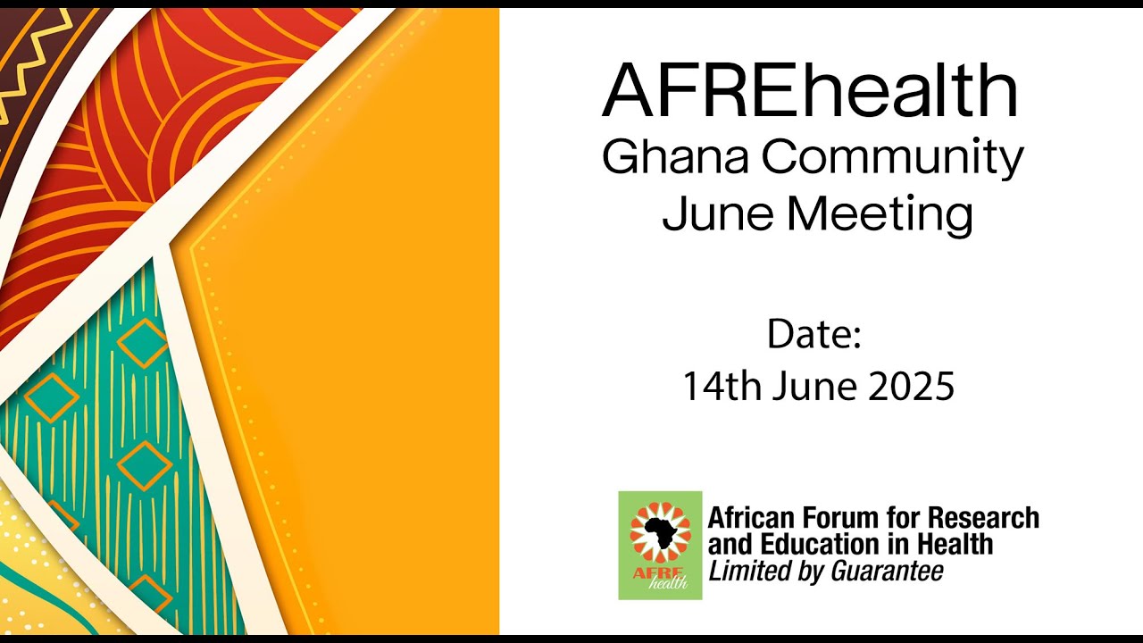 AFREhealth Ghana Community June Meeting