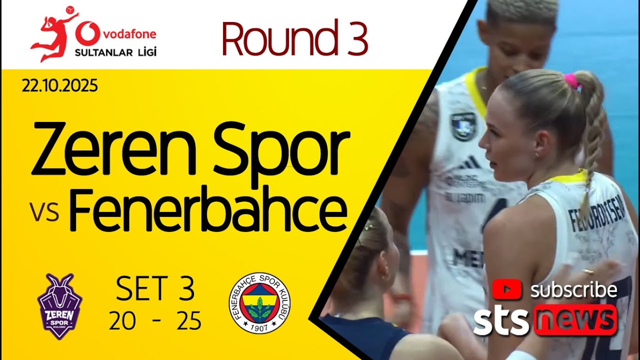 SET 3 🟡🔵 ZEREN SPOR KULUBU VS FENERBAHCE MEDICANA 🟡🔵 Round 3 Sultanlar Ligi 2025/2026