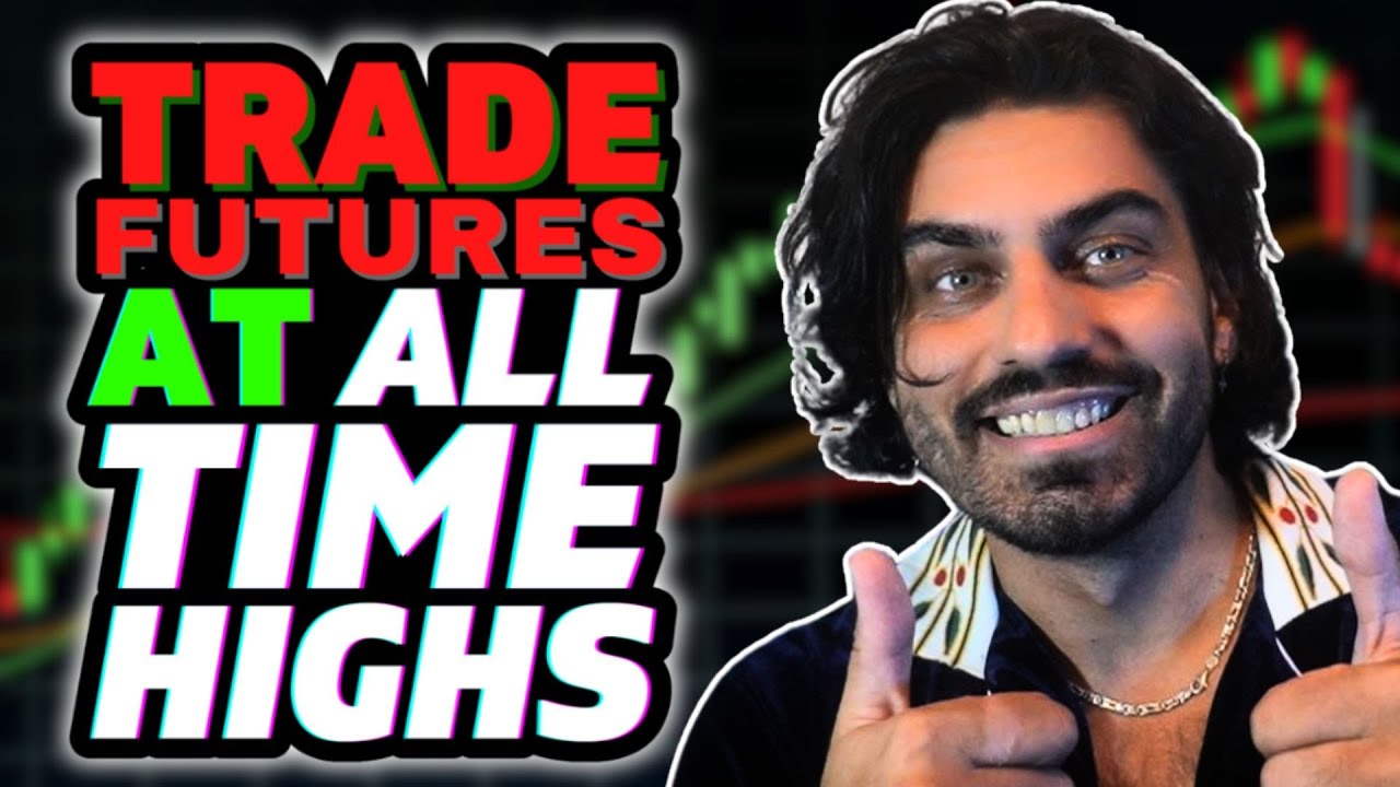 How to Actually Trade ALL-TIME HIGHS (Futures)