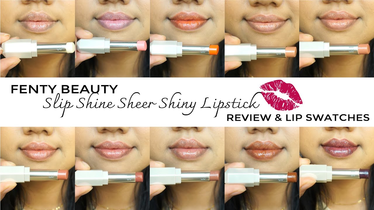 FENTY BEAUTY Slip Shine Sheer Shiny Lipstick Review & Lip Swatches On Medium Tan Indian Skin