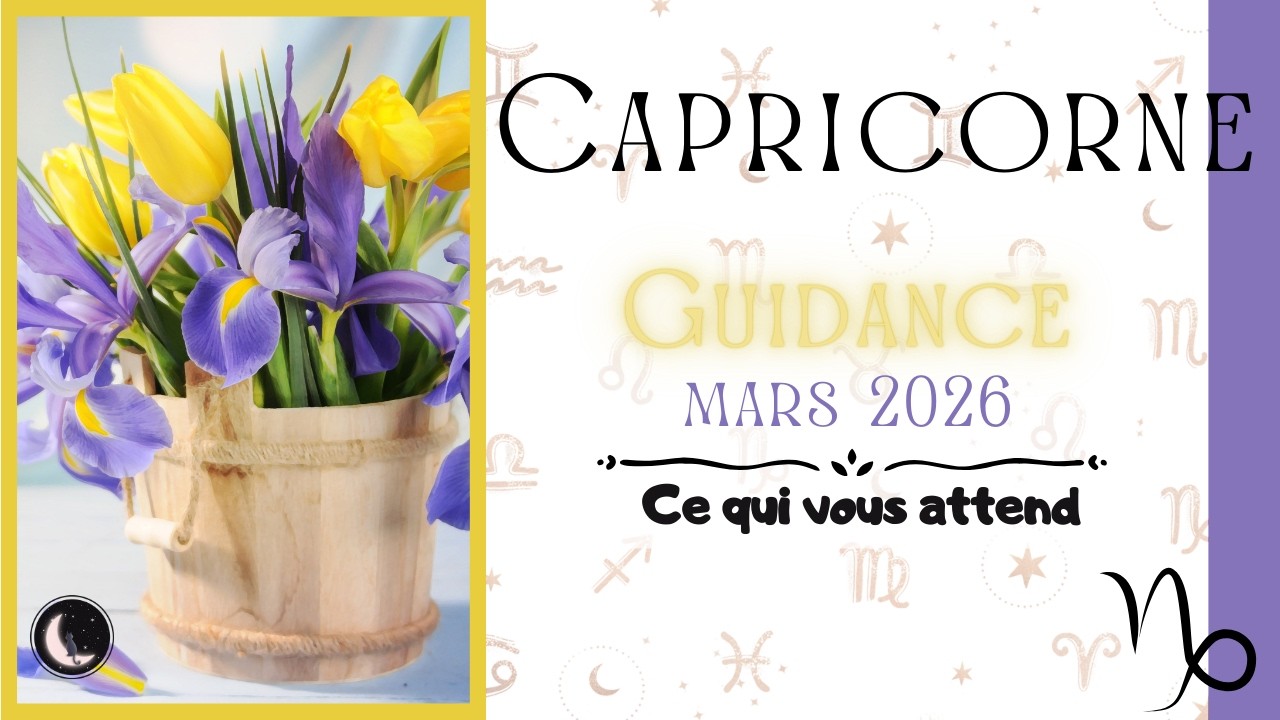 CAPRICORNE ♑ | MARS 2026 🦋 Général, Pro & Sentimental