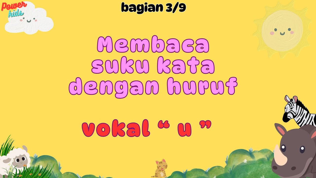 Belajar Membaca Tanpa Mengeja | Bagian 3 | VOKAL U  | Anak PAUD & TK