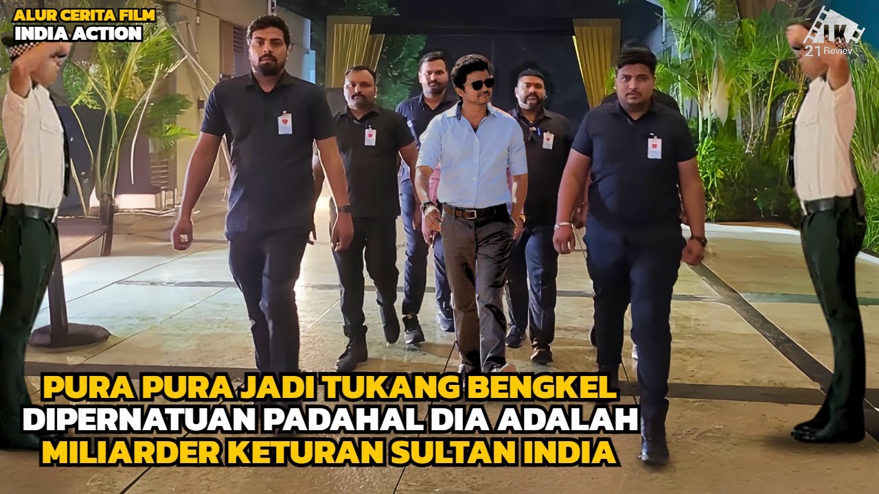 PURA PURA JADI TUKANG BENGKEL TAK TAU DIA ADALAH MILIARDER KAYA RAYA|| ALUR CERITA FILM INDIA ACTION