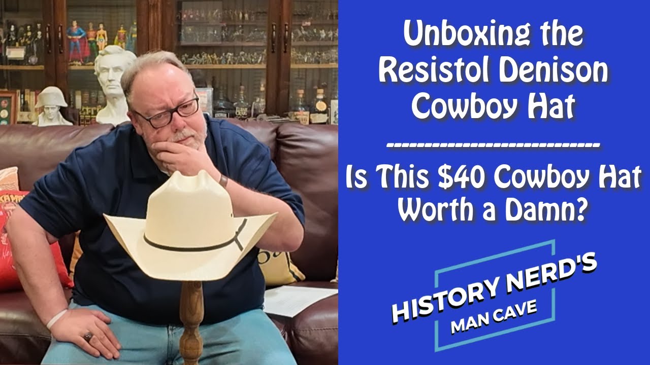 Unboxing the Resistol Denison Cowboy Hat - Is This $40 Cowboy Hat Worth A Damn?