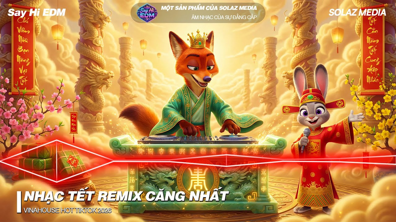 Nhạc Xuân 2026 EDM Mới Nhất - Nhạc Tết 2026 Remix Hay Nhất Nghe Là Thấy Tết, Đón Tết Nguyên Đán 2026