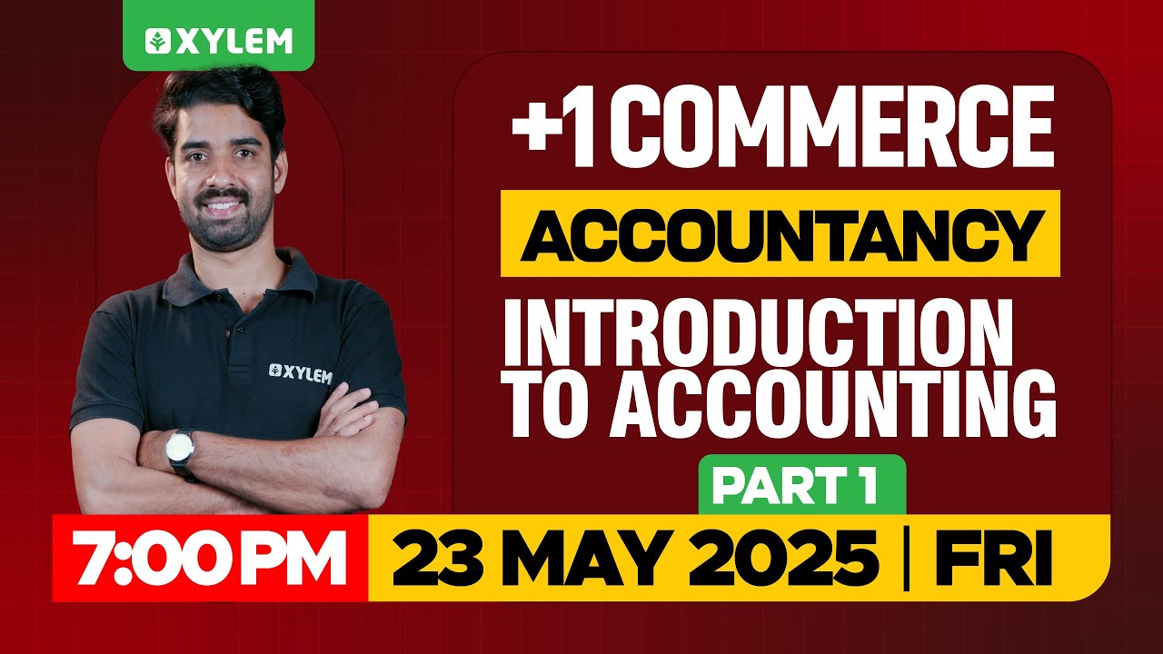 Plus One Commerce - Accountancy | Introduction To Accounting - Part 1 | Xylem Plus One Commerce