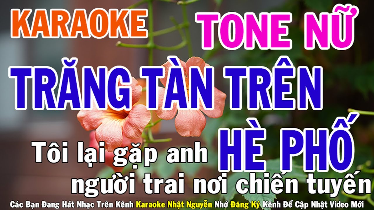 Trăng Tàn Trên Hè Phố Karaoke Tone Nữ Nhạc Sống - Phối Mới Dễ Hát - Nhật Nguyễn