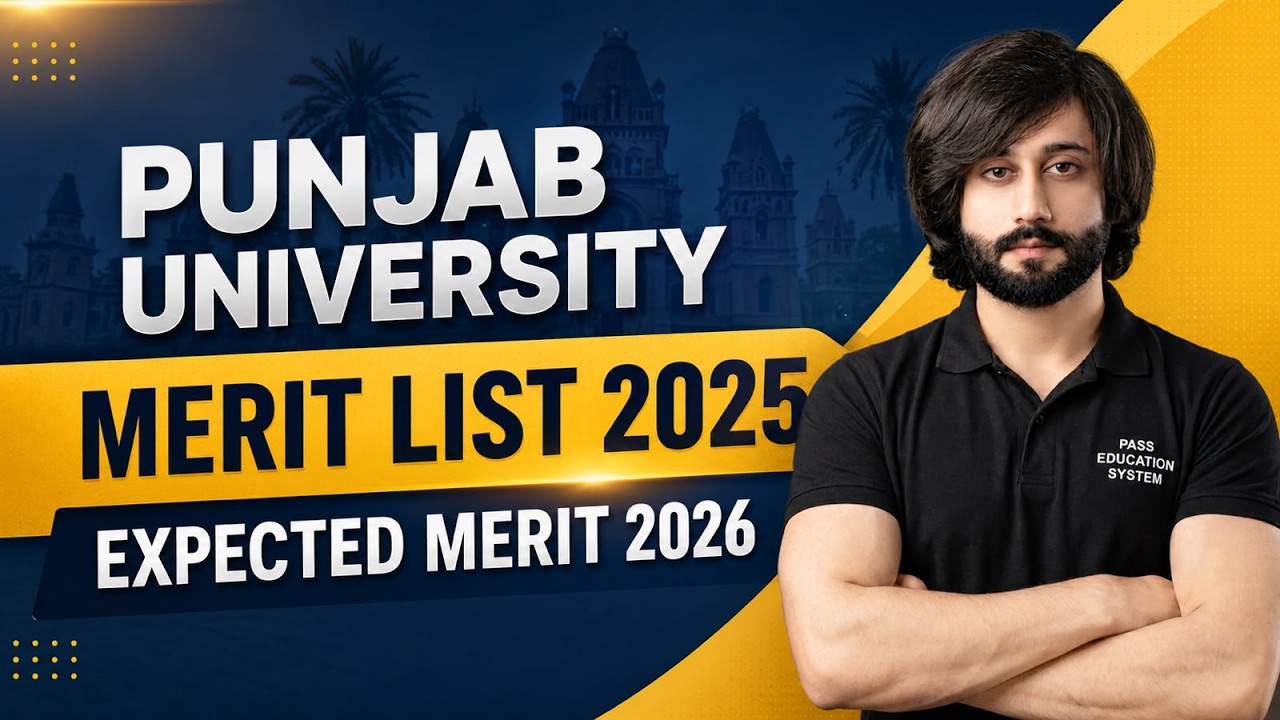 Punjab University Last Year Merit I PU 2025 Merit List I PU Expected Merit 2026 I Punjab University