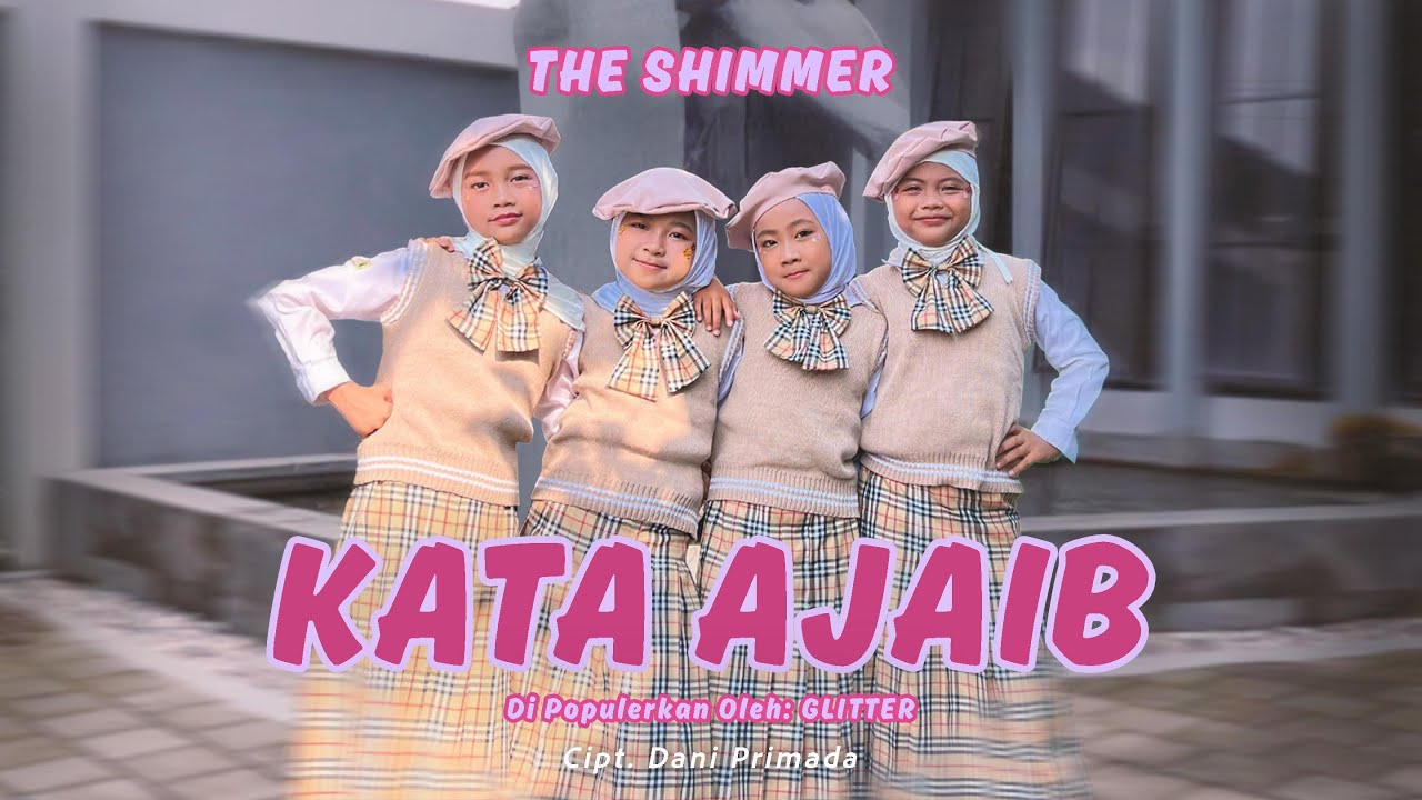 The Shimmer - Kata Ajaib (Cover) | dipopulerkan oleh Glitter