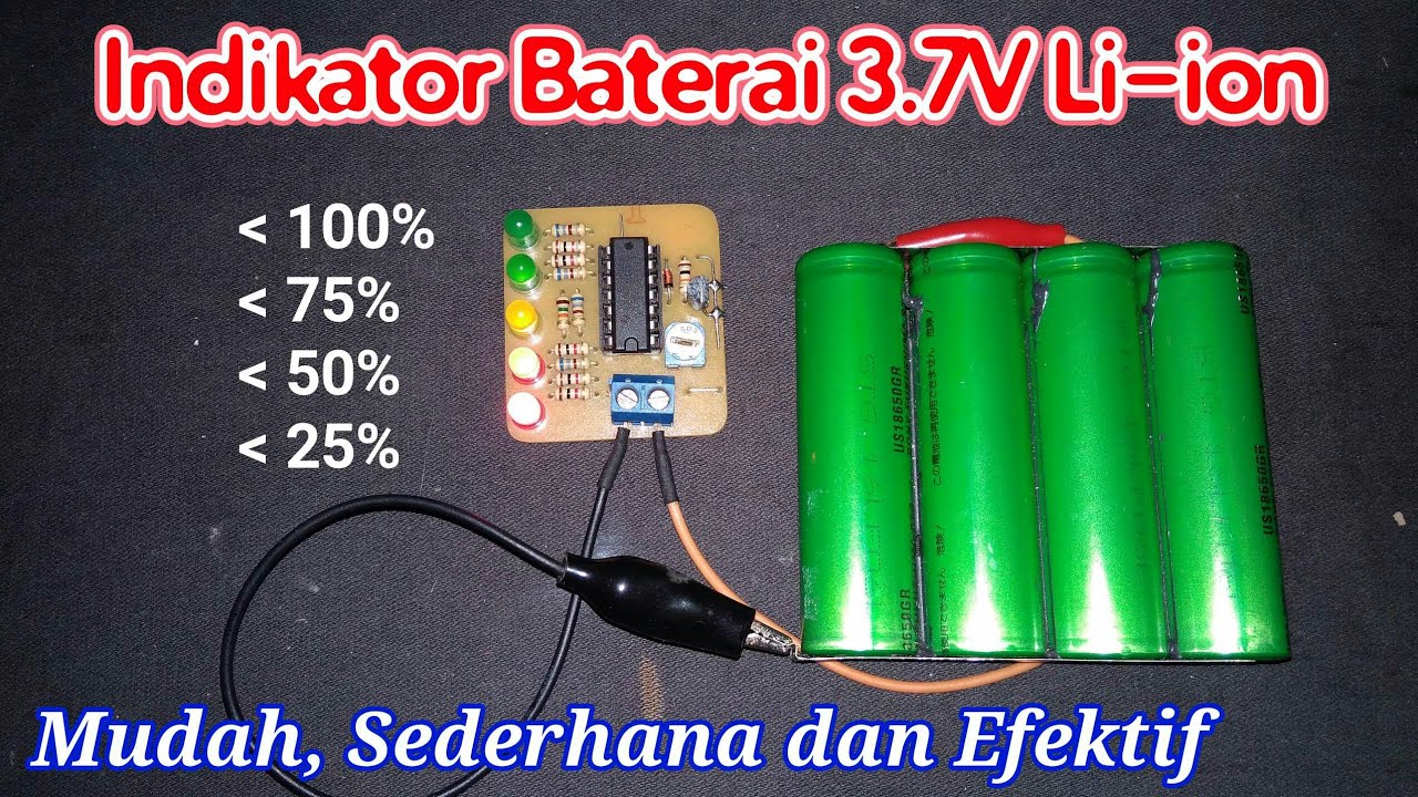 3.7V Li-ion Battery Level Indicator | Modifikasi Indikator Level Baterai untuk Li-ion 3.7V - Fareed