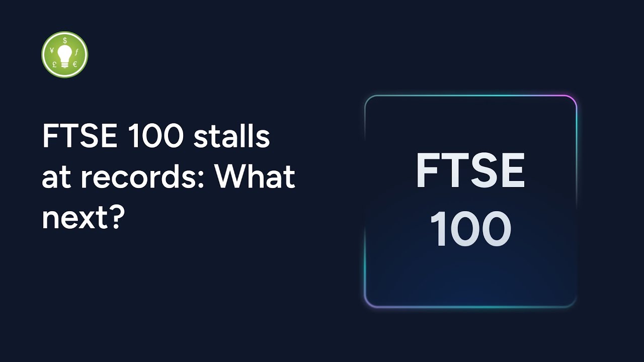 FTSE 100 stalls at record highs: Double top or breakout to 10k?
