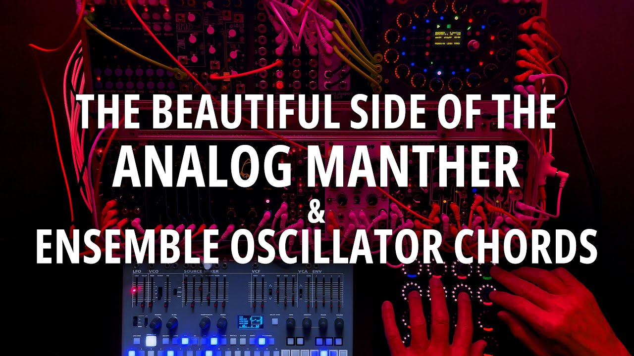 Malekko Manther, Ensemble Oscillator, Polygogo & Frap Tools USTA – Modular Synth