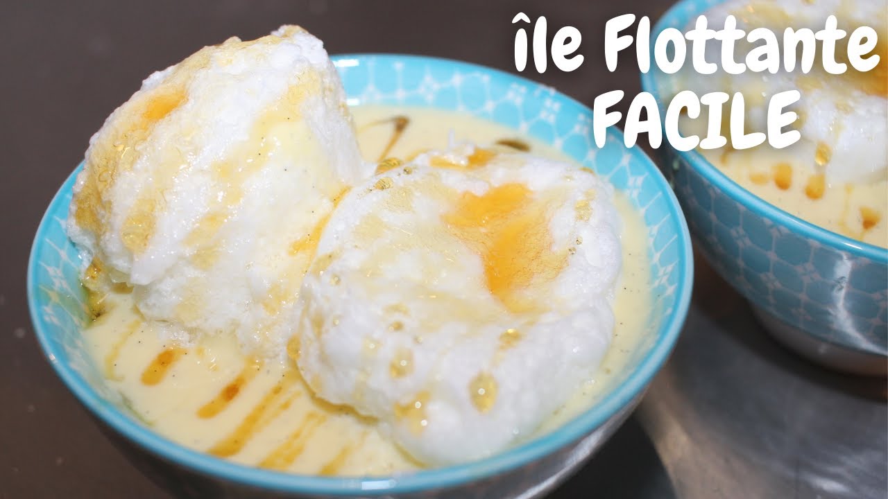 Ile Flottante recette ( facile à faire )