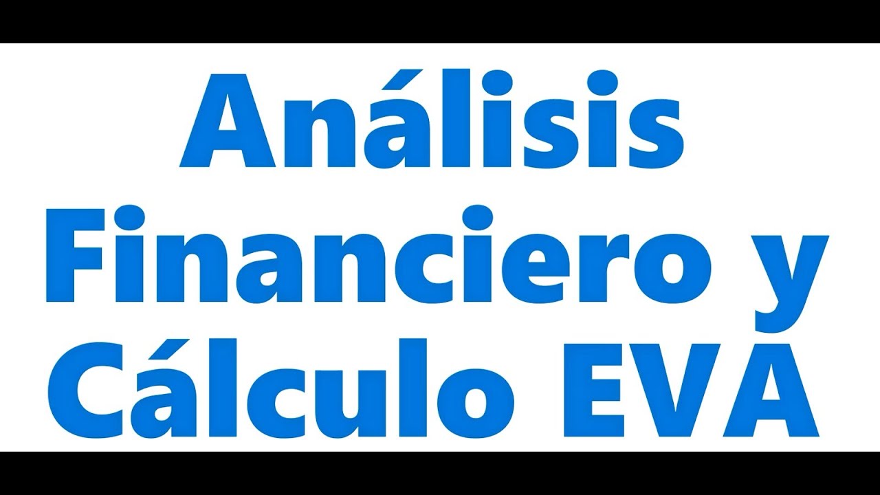 Analisis Financiero y EVA
