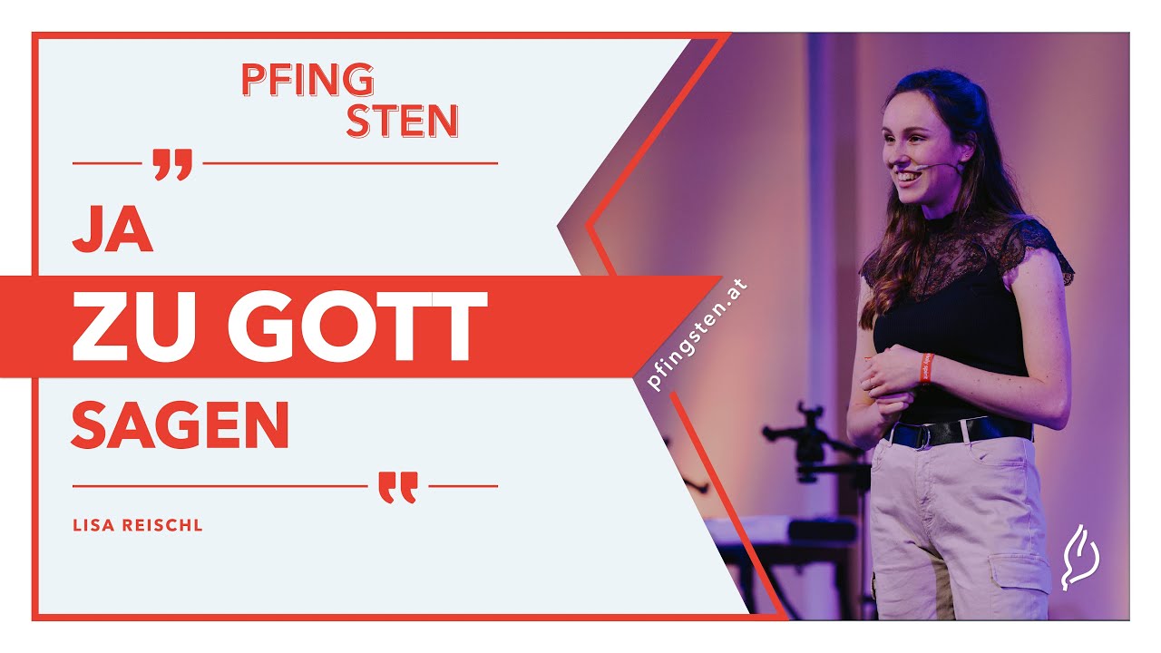 Ja zu Gott - Lisa Reischl | Preach | Pfingsten22