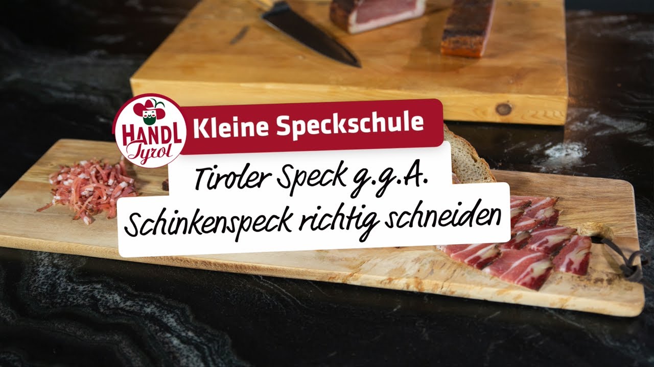 Tiroler Speck g.g.A. Schinkenspeck richtig schneiden | Kleine Speckschule von HANDL TYROL