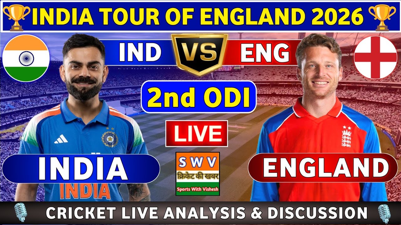 India vs England, 2nd ODI Live Score & Commentary IND vs ENG 2nd ODI Match India tour of England