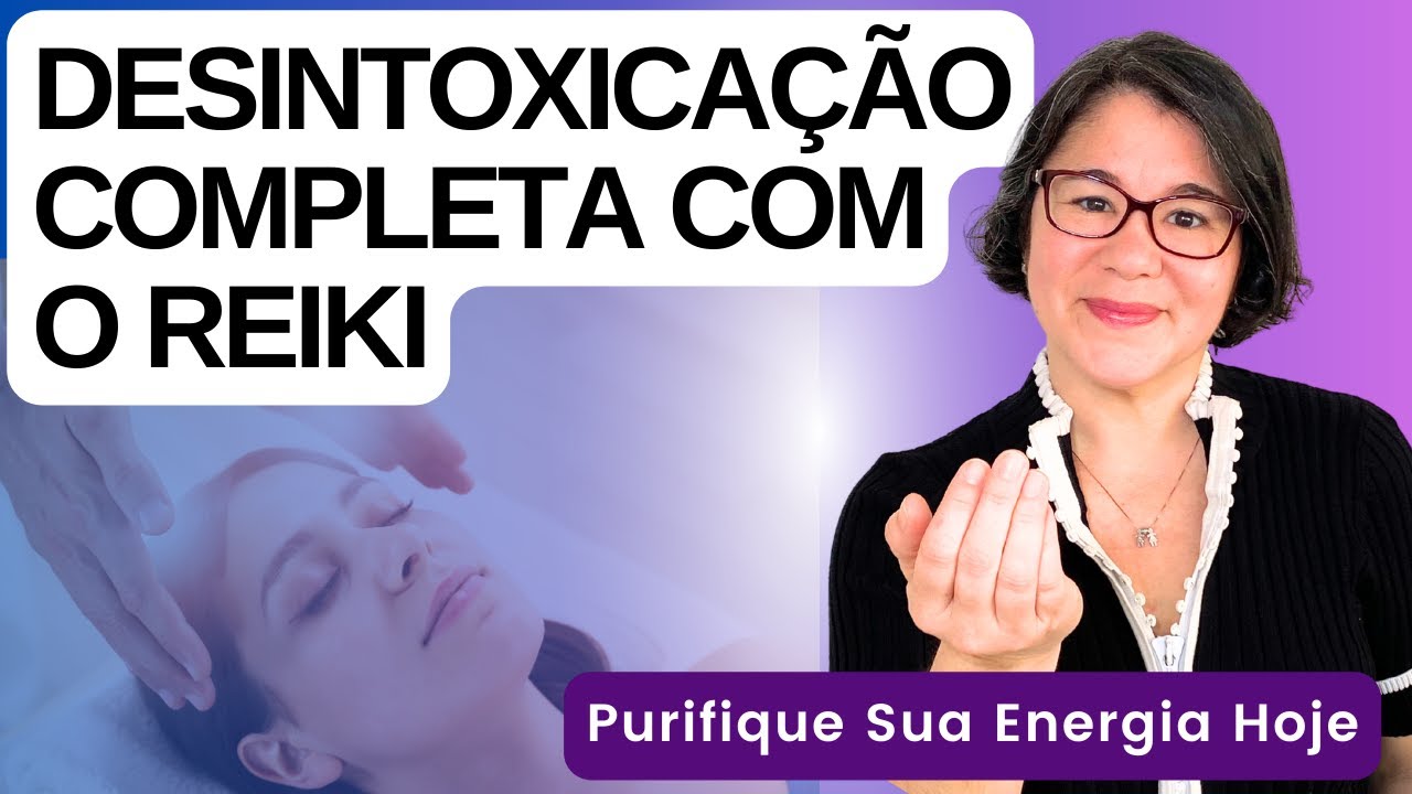[LIVE] DESINTOXICAÇÃO COMPLETA COM O REIKI: PURIFIQUE SUA ENERGIA - Feliz com Reiki - Kátia Maciel