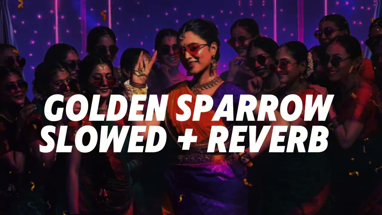 GOLDEN SPARROW - [ Slowed + Reverb ] | NILAVUKU EN MEL ENNADI KOBAM