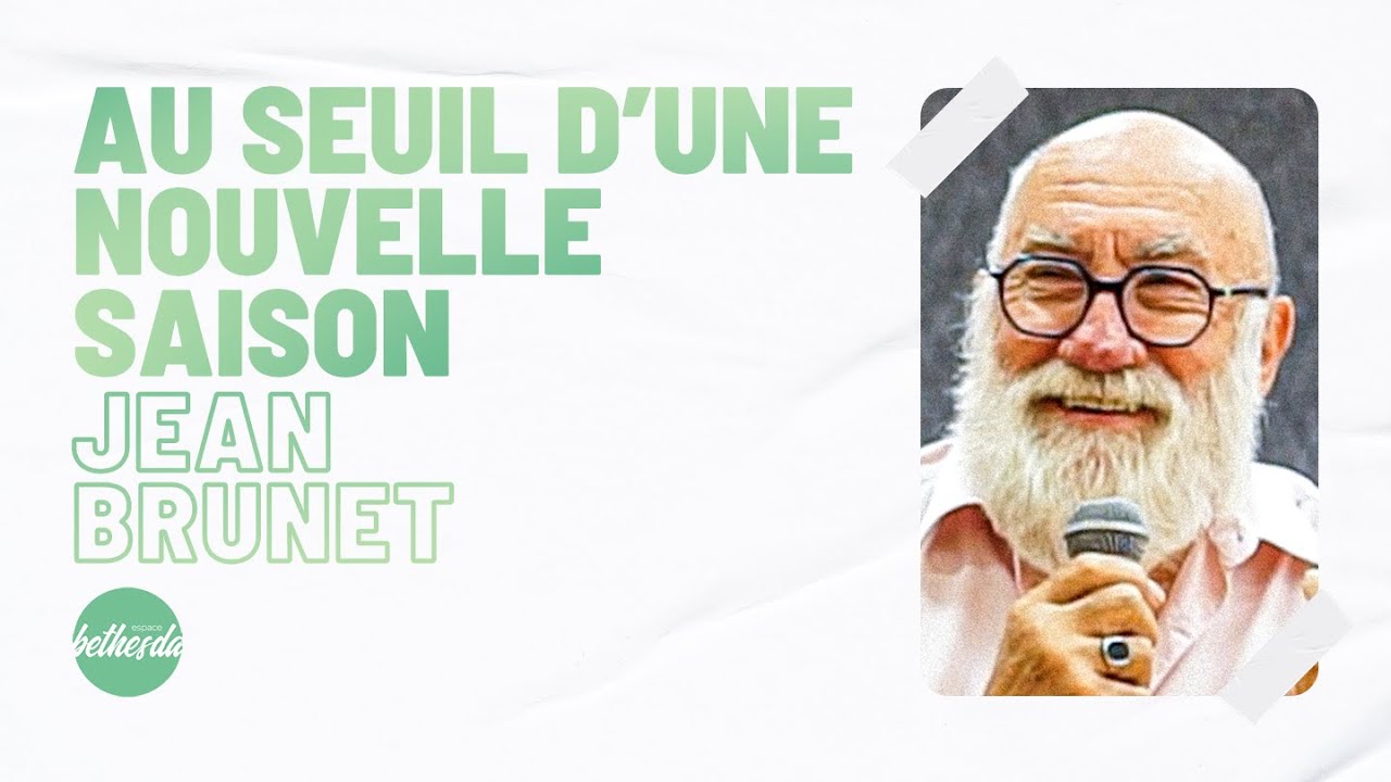 Au seuil d'une nouvelle saison - Jean Brunet