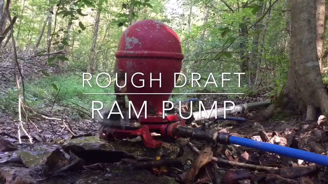 Rough Draft Farmstead: Ram Pump